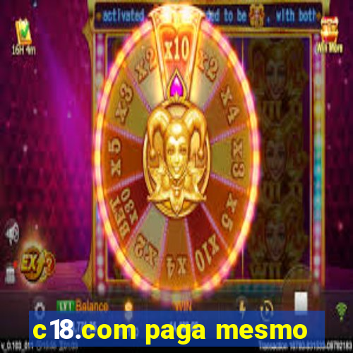 c18.com paga mesmo